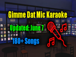 Gimme Dat Mic Karaoke