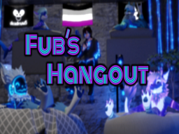 Fub's Hangout ［WILL NOT RECIEVE FUTURE UPDATES］
