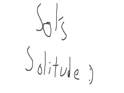 Sol's Solitude