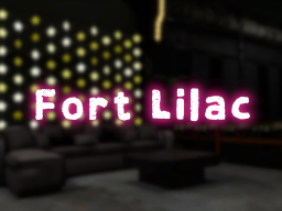 Fort Lilac