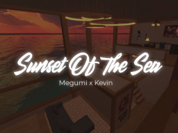 Sunset Of The Sea - Megumi x Kevin