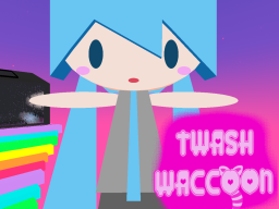 Waccon's Waccy Hangout