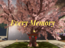 Every Memory