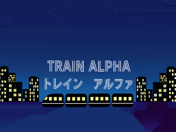 Train Alpha