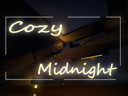 Cozy Midnight