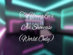 TanYoungLee's Avi World Showcase
