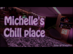 Michelle's chill place