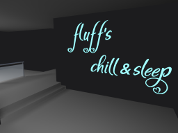 Fluffs Chill ＆ Sleep