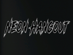 Neon Hangout
