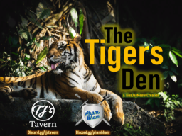 The Tigers Den