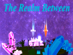 The Realm Between